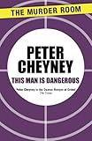 Front cover for the book This man is dangerous by Peter Cheyney