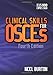 Clinical Skills for OSCEs, fourth edition