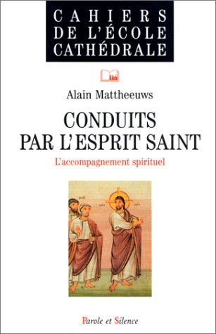 Conduits par l'Esprit Saint