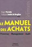 Image de Le manuel des achats : Processus, Management, Audit