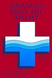 Advanced First Aid Afloat