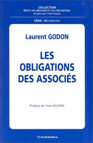 Les obligations des associés (DROIT DES AFFAI) by Laurent Godon