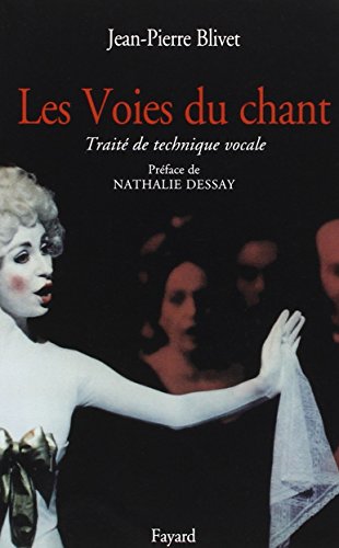 La voie du chant: Traité de technique vocale (French Edition) La voie du chant: Traité de technique vocale (French Edition)
