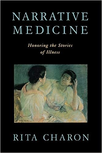 Narrative Medicine: Honoring the Stories of Illness