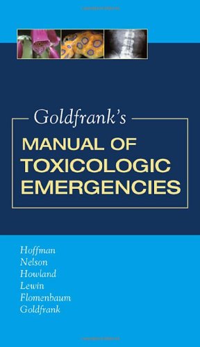 GOLDFRANK'S MANUAL OF TOXICOLOGIC EMERGENCIES