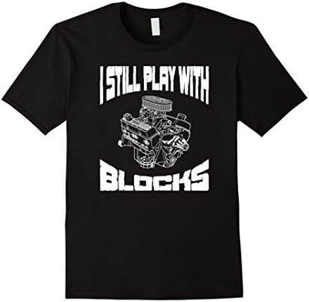 Men's I still play with blocks Mens T-Shirt Mechanic Engine Motor Large Black