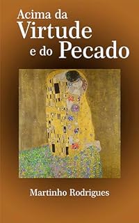 Livro ACIMA DA VIRTUDE E DO PECADO