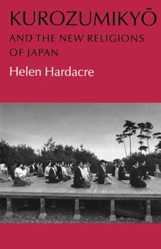 Download Kurozumikyo and the New Religions of Japan PDF