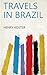 Travels in Brazil by 