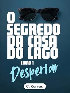 Livro O Segredo da Casa do Lago - Despertar: Livro 1
