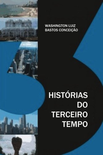 Livro Historias Do Terceiro Tempo