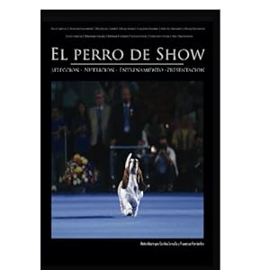 El perro de Show (Spanish Edition)