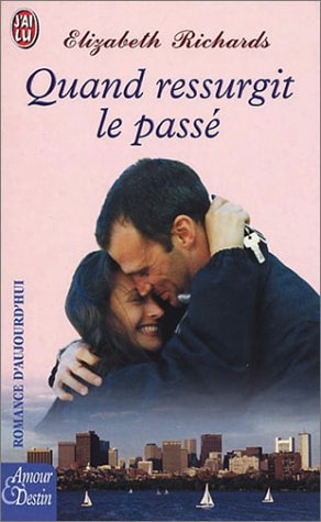 Quand ressurgit le passé