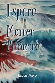 Livro Espero Morrer Primeiro