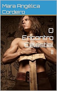 Livro O Encontro Celestial II