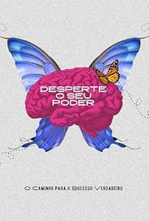Livro Desperte o Seu Poder: O Caminho para o Sucesso Verdadeiro