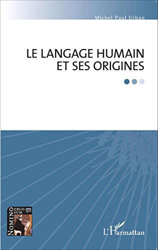 Le  langage humain et ses origines