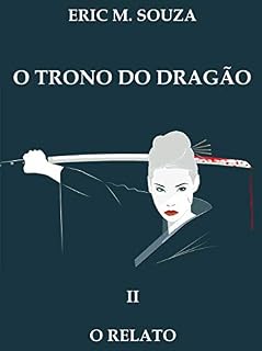 Livro O Trono do Dragão II: O Relato