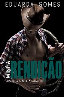 Livro Minha Rendição (Trilogia Minha Livro 3)
