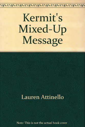 Kermit's Mixed-Up Message