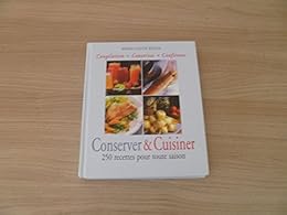 Conserver et cuisiner
