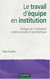 Le  travail d'équipe en institution