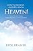 How to Receive Answers From Heaven: What to Do When Your Prayers Go Unanswered