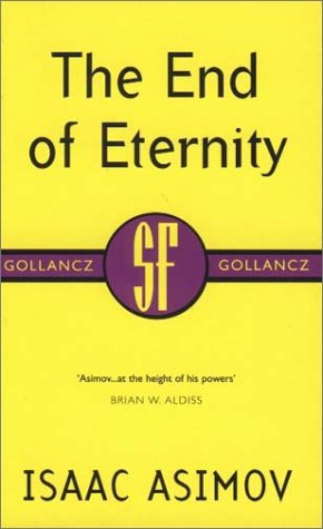 "The End Of Eternity (Gollancz SF library)" av Isaac Asimov