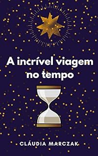Livro A incrível viagem no tempo
