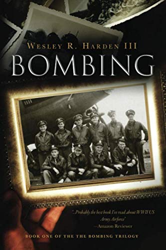 Bombing (Bombing Trilogy) by Wesley R. Harden III