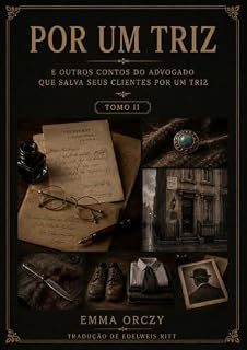 Livro Por um Triz: Tomo II (Era de Ouro do Romance Policial)