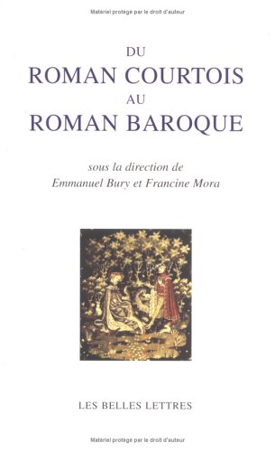 Du roman courtois au roman baroque