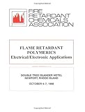 Flame Retardant Polymerics : Electrical/Electronic Applications, , 1566767253