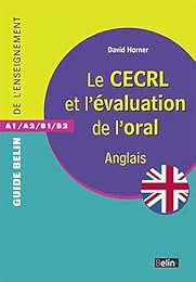 Le  CECRL et l'évaluation de l'oral