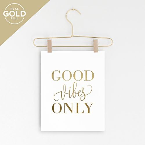 Good Vibes Only Wall Art, Wall Decor, Inspirational Quotes, Gold Foil Sign, Motivational Design For Office, Living Room, Bedroom or Nursery, 8x10 Print  - Designed by Bliss Paper Boutique