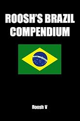 Roosh's Brazil Compendium: Pickup Tips, City Guides, And Stories