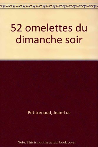52 omelettes du dimanche soir