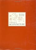 A Manual of Acupuncture