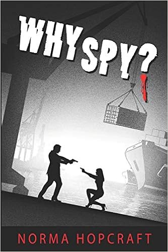 Amazon Com Why Spy A Tricia Magure Romantic Novel Of Suspense 9780999408940 Hopcraft Norma Books amazon com