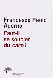 Faut-il se soucier du care ?