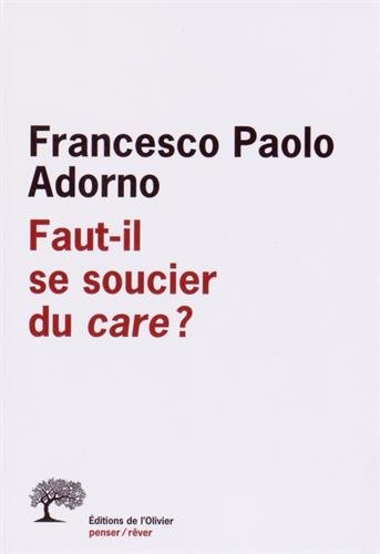 Faut-il se soucier du care ?
