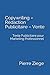 Copywriting - Rédaction Publicitaire - Vente: Texte Publicitaire pour Marketing Professionnel (Fren by Pierre Ziege