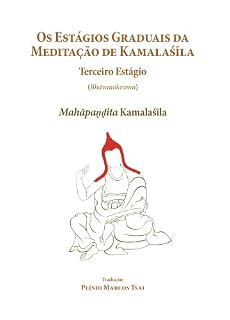 Livro Os Estágios Graduais da Meditação de Kamalaśila (Bhāvanākrama) – Terceiro Estágio