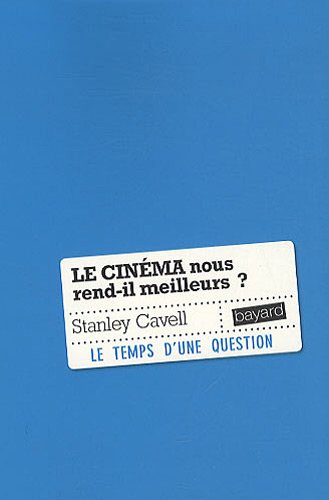 Le  cinéma nous rend-il meilleurs ?