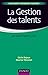 La Gestion des talents (French Edition) by 