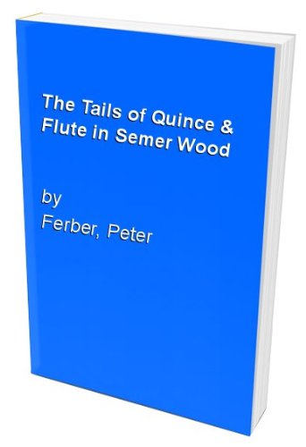 The Tails of Quince & Flute in Semer Wood