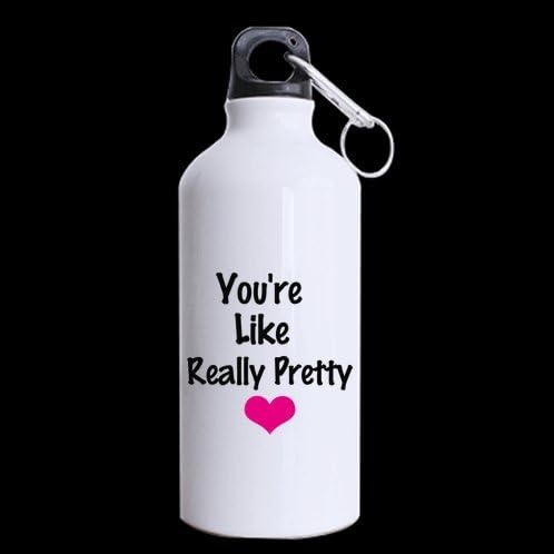 You're Like Really Pretty-Novelty Design Mean Girls Gift Sports Mug,Funny Saying & Quote Aluminum Sport Water Bottle-13.5 OZ One Side