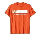 BE [ Writing Space ] Tshirt - Choose kindness Unity
