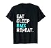Eat Sleep BMX Repeat T-Shirt Bike Racing for Women Men Race T-Shirt