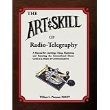 The Art and Skill of Radio-Telegraphy